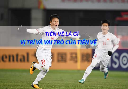Tiền Vệ Là Gì? Vai Trò Vị Trí Tiền Vệ Trong Bóng Đá Bạn Nên Biết