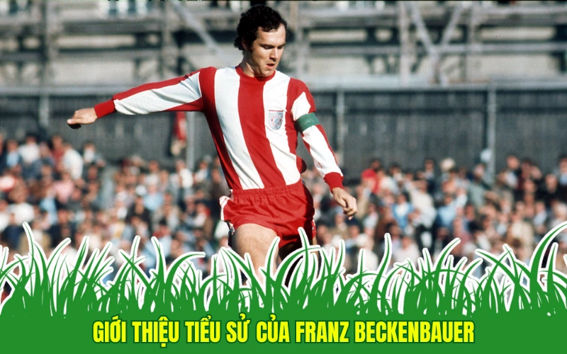 Franz Beckenbauer: Huyền Thoại Der Kaise Của Bóng Đá Đức